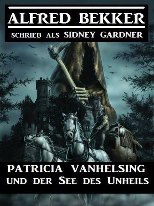 Title details for Patricia Vanhelsing und der See des Unheils by Alfred Bekker - Available